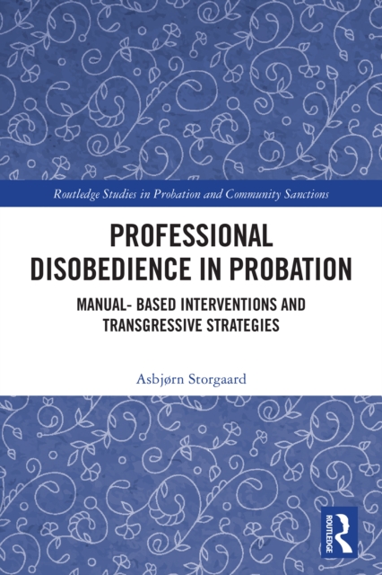 Professional Disobedience in Probation