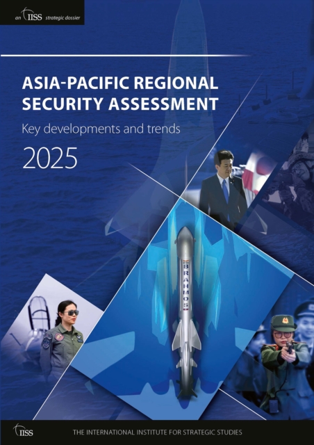ASIA-PACIFIC REGIONAL SECURITY ASSESSMENT 2025