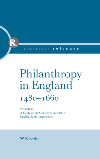 Philanthropy in England, 1480 - 1660