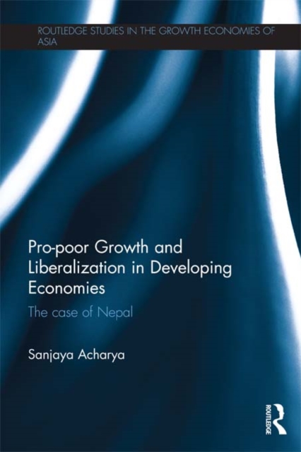 Pro-poor Growth and Liberalization in Developing Economies