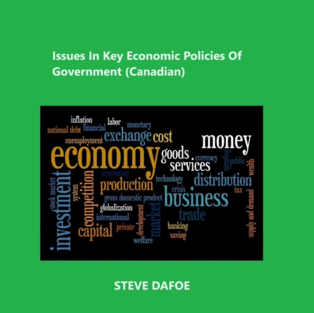Issues in Key Economic Policies of Government  (Canadian)
