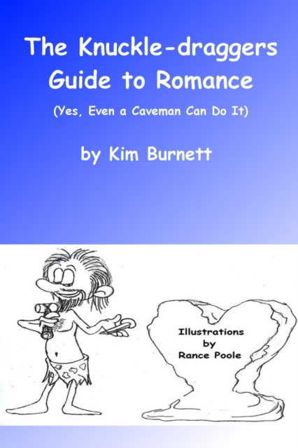 Knuckle-dragger's Guide to Romance