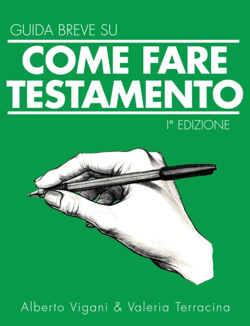 Guida Breve Come scrivere il Testamento