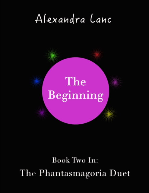 Beginning (Phantasmagoria Duet #2)