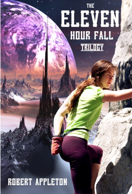 Eleven Hour Fall - Complete Trilogy