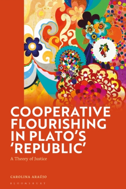 Cooperative Flourishing in Plato s 'Republic'