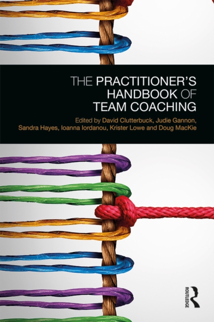 Practitioner's Handbook of Team Coaching