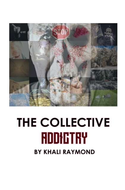 Collective: Addictry