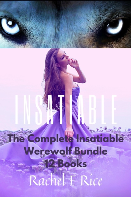 Complete Insatiable Werewolf Bundle