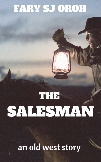Salesman: An Old West Story