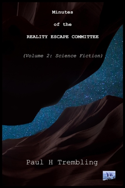 Minutes of the Reality Escape Committee Volume 2:  Science Fiction