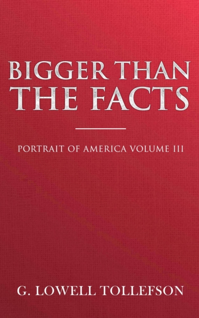 Bigger Than The Facts