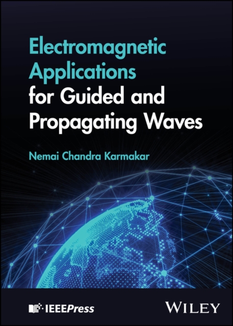 Electromagnetic Applications for Guided and Propagating Waves