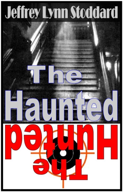 Haunted: The Hunted