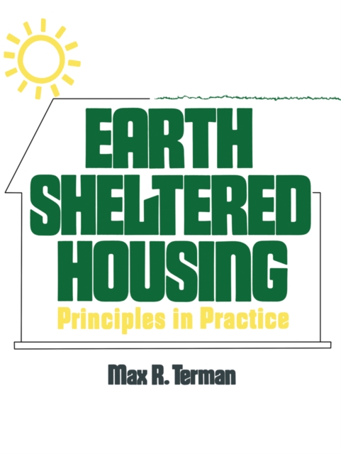 Earth Sheltered Housing