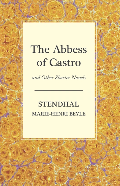 Abbess of Castro and Other Shorter Novels