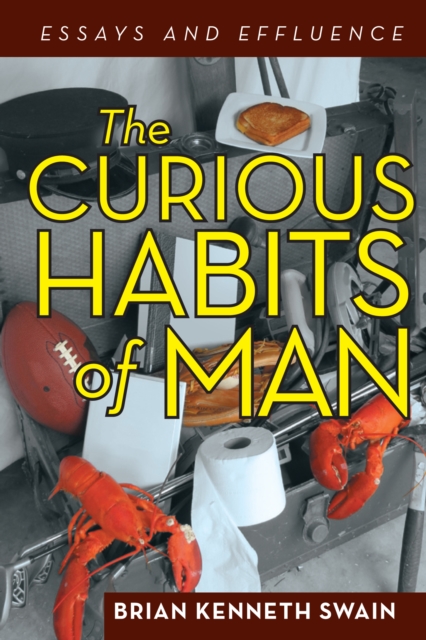 Curious Habits of Man
