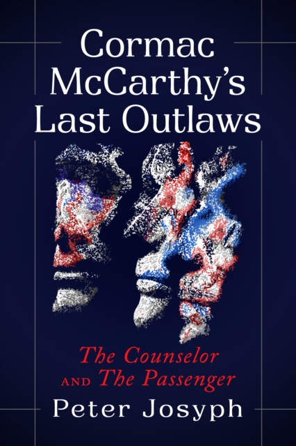 Cormac McCarthy's Last Outlaws
