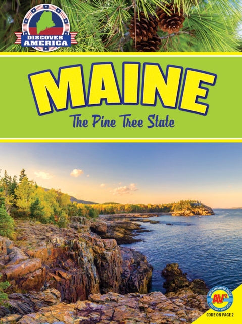 Maine: The Pine Tree State