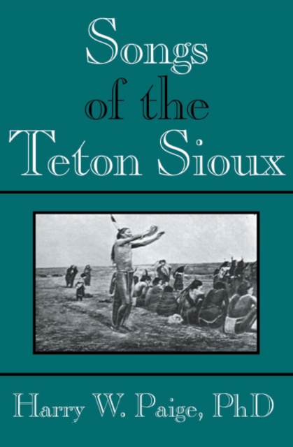Songs of the Teton Sioux