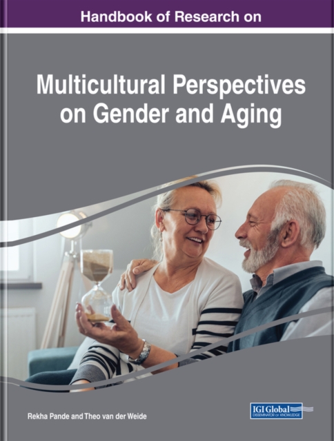 Handbook of Research on Multicultural Perspectives on Gender and Aging