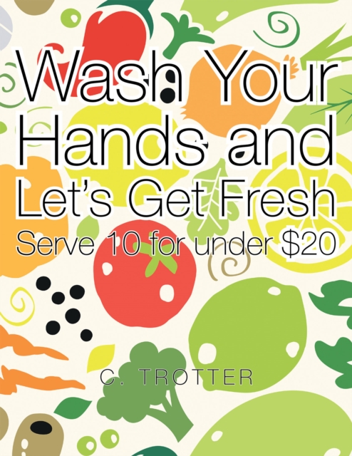 Wash Your Hands and Let's Get Fresh