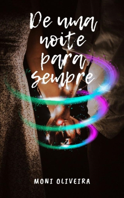 DE UMA NOITE PARA SEMPRE