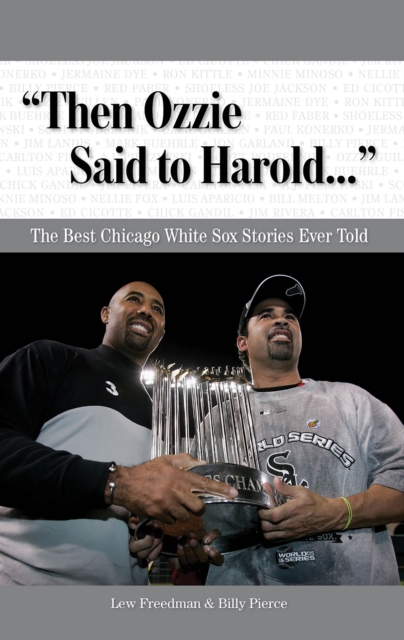"e;Then Ozzie Said to Harold. . ."e;