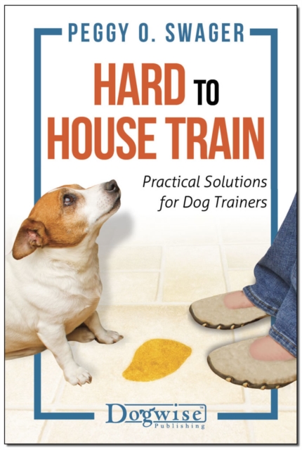 Hard to House Train