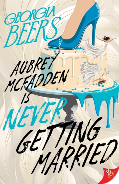 Aubrey McFadden Is Never Getting Married