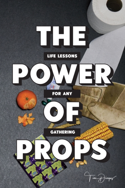 THE POWER OF PROPS