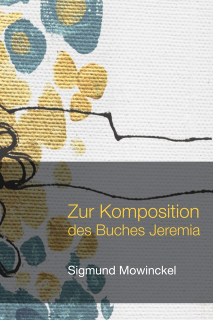 Zur Komposition des Buches Jeremia