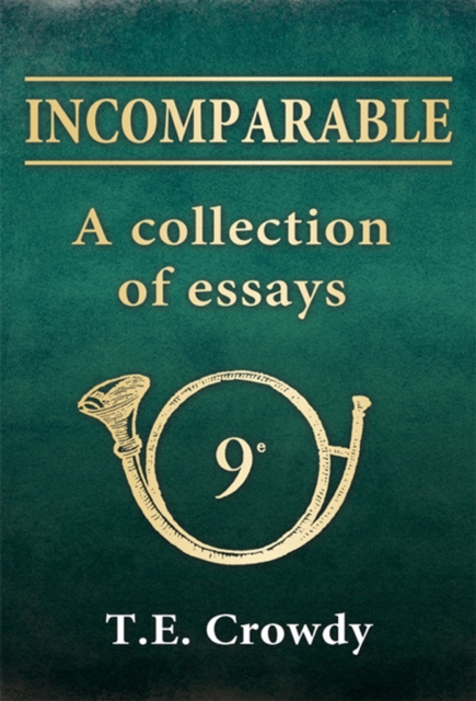 Incomparable: A Collection of Essays