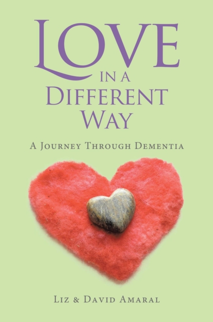 Love in a Different Way: A Journey Through Dementia