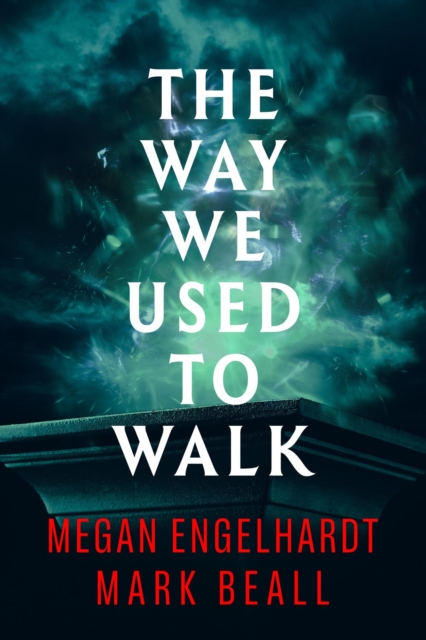 Way We Used to Walk