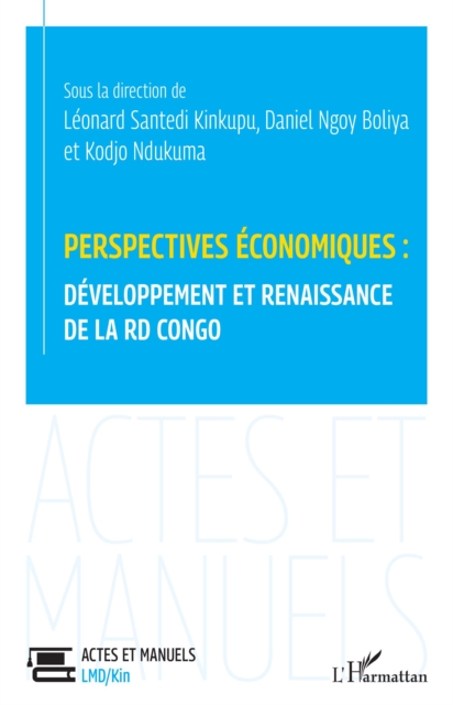 Perspectives economiques : developpement et renaissance de la RD Congo