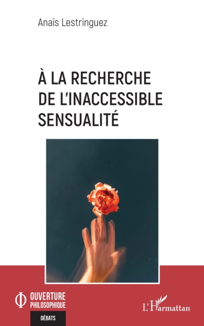 À la recherche de l’inaccessible sensualité