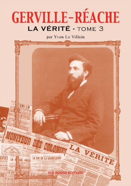 Gerville Réache La vérité. Tome 3