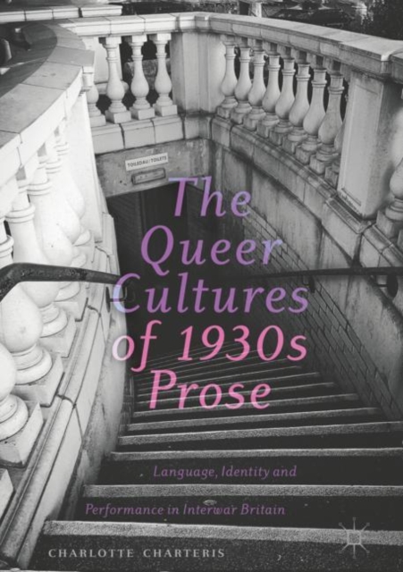 Queer Cultures of 1930s Prose