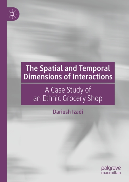 Spatial and Temporal Dimensions of Interactions