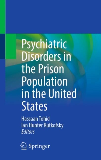 Psychiatric Disorders in the Prison Population in the United States