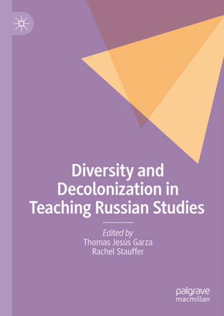 Diversity and Decolonization in Teaching Russian Studies
