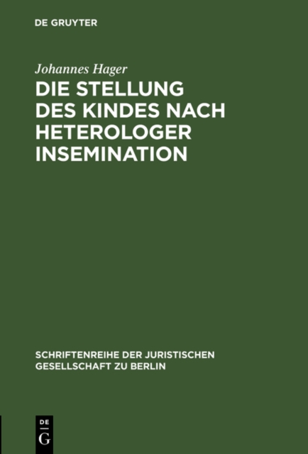 Die Stellung des Kindes nach heterologer Insemination