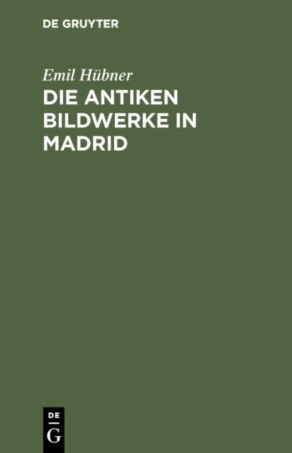 Die antiken Bildwerke in Madrid