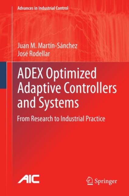 ADEX Optimized Adaptive Controllers and Systems