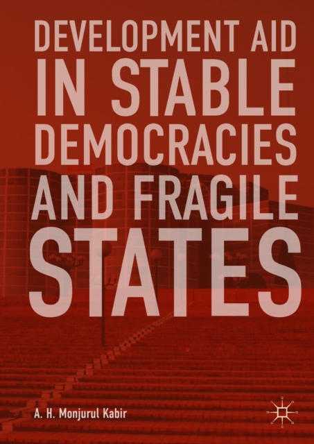 Development Aid in Stable Democracies and Fragile States