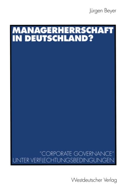 Managerherrschaft in Deutschland?