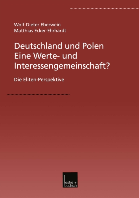 Deutschland und Polen — Eine Werte- und Interessengemeinschaft?