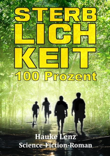 Sterblichkeitsrate: 100 Prozent