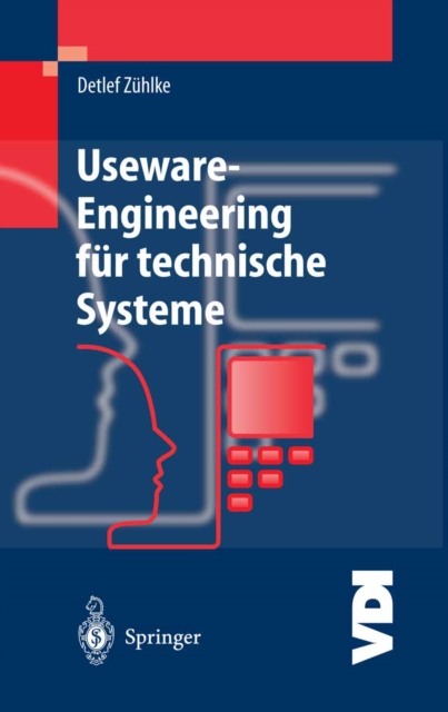 Useware-Engineering für technische Systeme